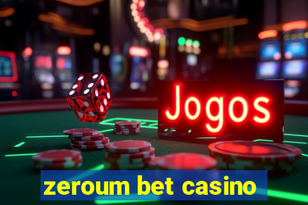 zeroum bet casino